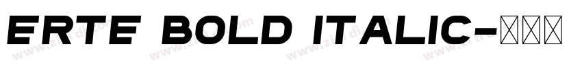 Erte Bold Italic字体转换
